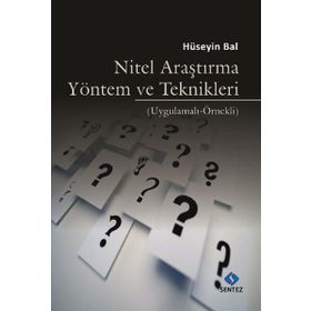 Nitel Araştırma Yöntem ve Teknikleri - Hüseyin Bal
