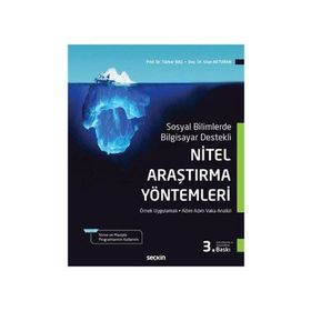 NITEL ARAŞTIRMA YÖNTEMLERI NVIVO ILE NITEL VERI ANALIZI, ÖRNEKLEME, ANALIZ, YORUM - TÜRKER BAŞ;ULUN AKTURAN
