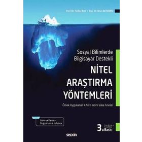 NITEL ARAŞTIRMA YÖNTEMLERI NVIVO ILE NITEL VERI ANALIZI, ÖRNEKLEME, ANALIZ, YORUM - TÜRKER BAŞ;ULUN AKTURAN