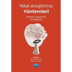 Nitel Araştırma Yöntemleri Psikoloji Uygulama Örnekleriyle Nobel Akademik Yayıncılık