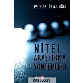 Nitel Araştırma Yöntemleri - Ünsal Sığrı