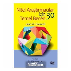 Nitel Araştırmacılar Için 30 Temel Beceri - John W. Creswell