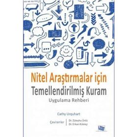 Nitel Araştırmalar İçin Temellendirilmiş Kuram - Cathy Urquhart