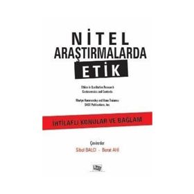 Nitel Araştırmalarda Etik - Doç. Dr. Sibel Balcı
