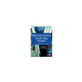 Nitel Araştırmalarda Örnek Olay Yöntemi - Lesley Barlett Frances Vavrus