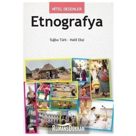 Nitel Desenler - Etnografya - Tuğba Türk