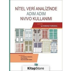 Nitel Veri Analizinde Adım Adım NVivo Kullanımı - Işıl Kabakçı Yurdakul