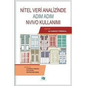 Nitel Veri Analizinde Adım Adım NVivo Kullanımı - Işıl Kabakçı Yurdakul