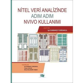 Nitel Veri Analizinde Adım Adım NVivo Kullanımı - Işıl Kabakçı Yurdakul