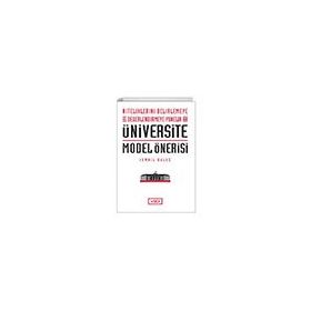Niteliklerini Belirlemeye ve Değerlendirmeye Yönelik Bir Üniversite Model Önerisi - Vadi Yayınları