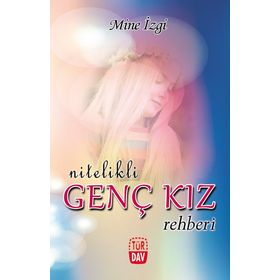 NITELIKLI GENÇ KIZ REHBERI - MINE İZGİ