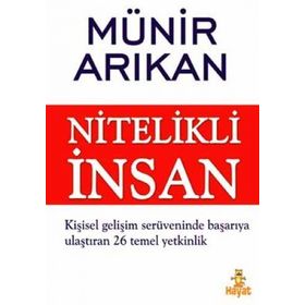 NITELIKLI İNSAN - MÜNİR ARIKAN