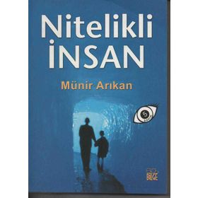 NITELIKLI İNSAN - MÜNİR ARIKAN