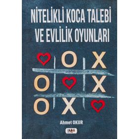 Nitelikli Koca Talebi ve Evlilik Oyunları - Ahmet Okur