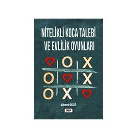 Nitelikli Koca Talebi ve Evlilik Oyunları - Ahmet Okur