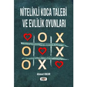 Nitelikli Koca Talebi ve Evlilik Oyunları - Ahmet Okur