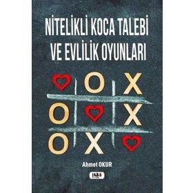 Nitelikli Koca Talebi ve Evlilik Oyunları - Ahmet Okur