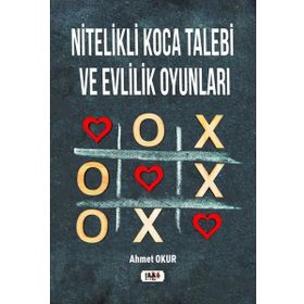Nitelikli Koca Talebi ve Evlilik Oyunları - Ahmet Okur