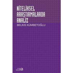 Niteliksel Araştırmalarda Analiz - Belkıs Kümbetoğlu - Bağlam Yayıncılık