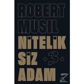 Niteliksiz Adam 3 - Robert Musil