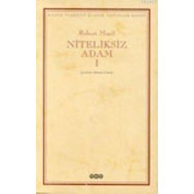 NITELIKSIZ ADAM I - ROBERT MUSIL (ISBN:9789753639155)