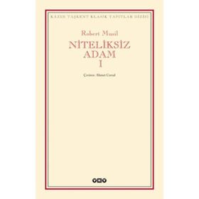 NITELIKSIZ ADAM I - ROBERT MUSIL (ISBN:9789753639155)