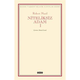 NITELIKSIZ ADAM I - ROBERT MUSIL (ISBN:9789753639155)