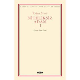 NITELIKSIZ ADAM I - ROBERT MUSIL (ISBN:9789753639155)