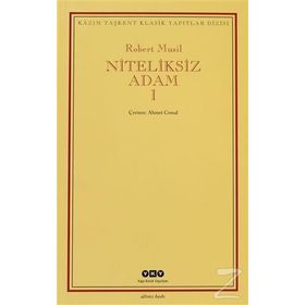 NITELIKSIZ ADAM I - ROBERT MUSIL