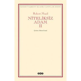 NITELIKSIZ ADAM II - ROBERT MUSIL