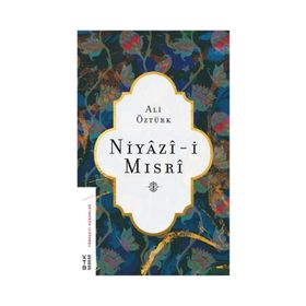 Niyazi-i Mısri - Ali Öztürk