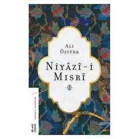 Niyazi-i Mısri - Ali Öztürk