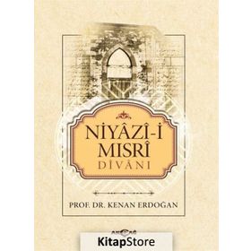 Niyazi-i Mısri Divanı - Kenan Erdoğan