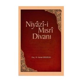 Niyazi-i Mısri Divanı - Kenan Erdoğan