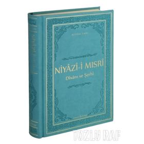 Niyazi-i Mısri Divanı ve Şerhi - M. Efdal Emre