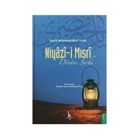 Niyazi-i Mısri Divanı ve Şerhi - M. Efdal Emre
