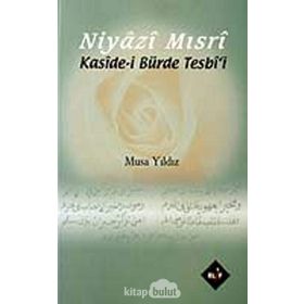NIYAZI MISRİ KASIDE- İ BÜRDE TESBI´I - MUSA YILDIZ