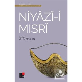 Niyazii Mısri Türk Tasavvuf Edebiyatından Seçmeler 7 - Ömür Ceylan