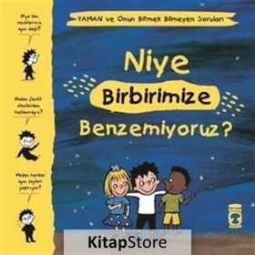 Niye Birbirimize Benzemiyoruz - Yaman ve Onun Bitmek Bilmeyen Soruları - Gwenaelle Boulet