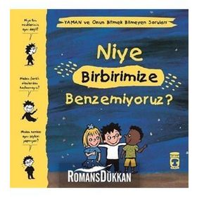 Niye Birbirimize Benzemiyoruz - Yaman ve Onun Bitmek Bilmeyen Soruları - Gwenaelle Boulet