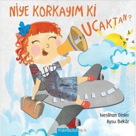 Niye Korkayım ki Uçaktan Neslihan Dinler