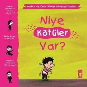 Niye Kötüler Var? - Yaman Ve Onun Bitmek Bilmeyen Soruları Gwenaelle Boulet