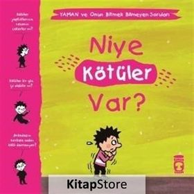 Niye Kötüler Var? - Yaman Ve Onun Bitmek Bilmeyen Soruları Gwenaelle Boulet