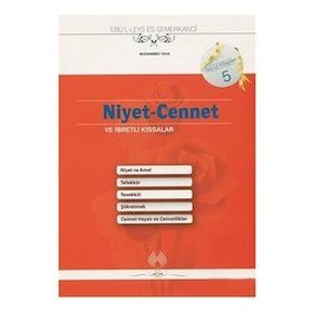Niyet-Cennet ve İbretlik Kıssalar - Ebülleys Semerkandi