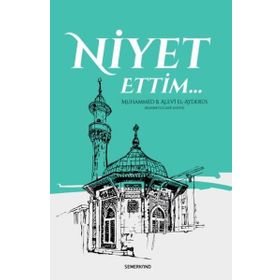 Niyet Ettim - Muhammed B. Alevi El-Ayderus