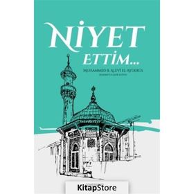 Niyet Ettim - Muhammed B. Alevi El-Ayderus