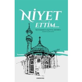 Niyet Ettim - Muhammed B. Alevi El-Ayderus