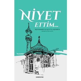 Niyet Ettim - Muhammed B. Alevi El-Ayderus