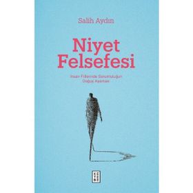 Niyet Felsefesi - Ketebe Yayınları