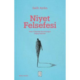 Niyet Felsefesi - Ketebe Yayınları